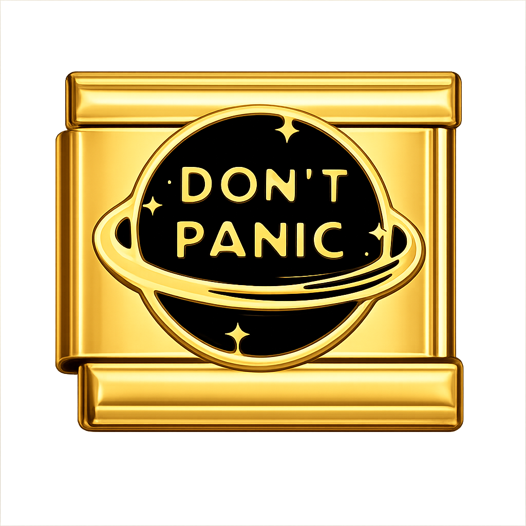 Don't Panic Gold Charm