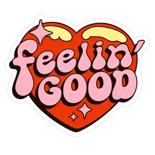 Feelin' good
