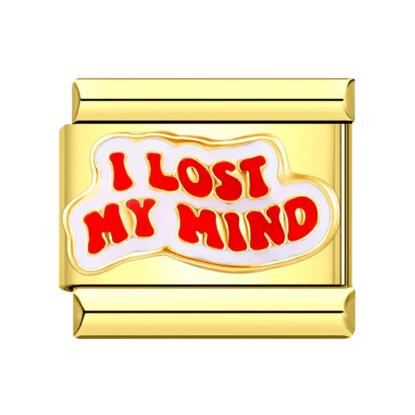 I lost my mind gold charm