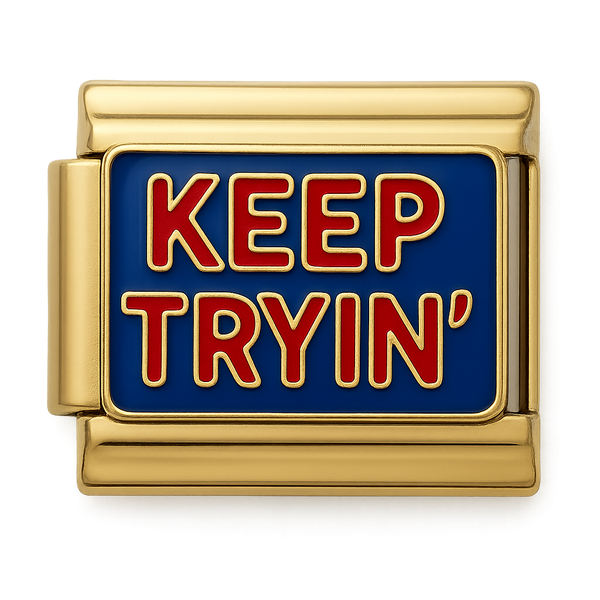 Keep Tryin Motivational Text Silver Charm