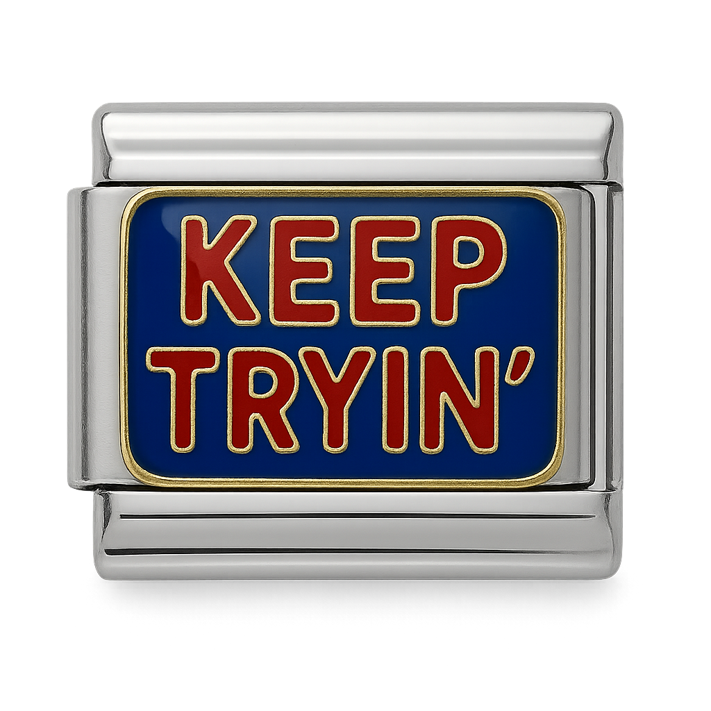 Keep Tryin Motivational Text Silver Charm