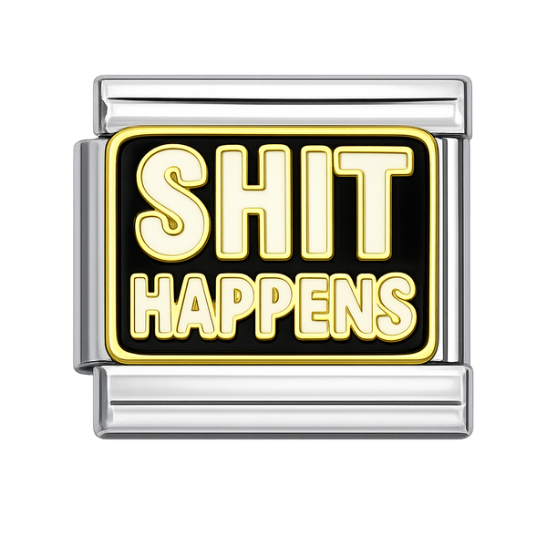 SHIT HAPPENS Silver Charm