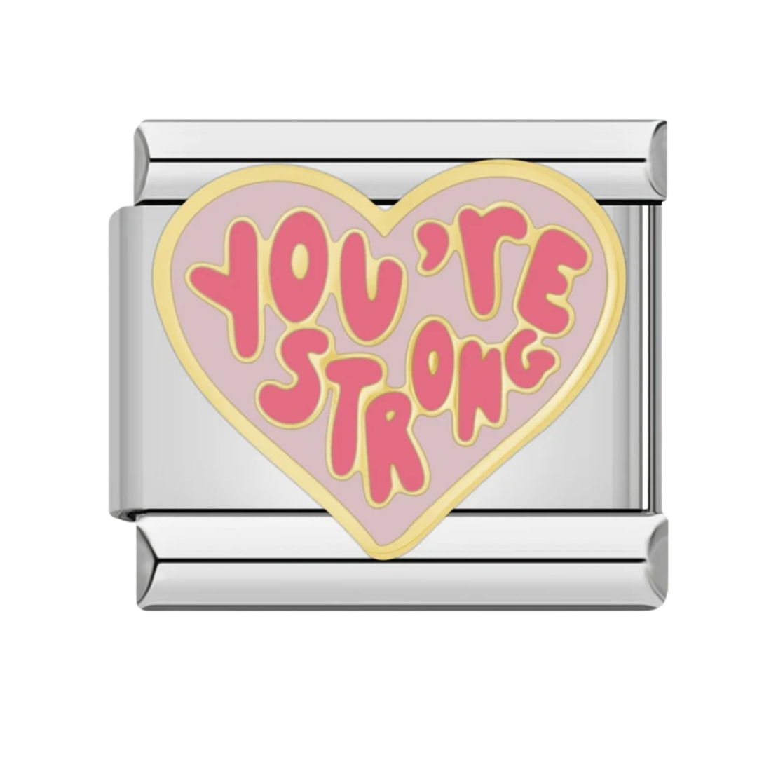 Your are strong Charm