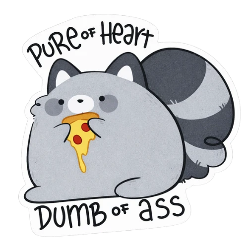 pure of heart dumb of ass